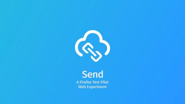 Mozilla推出「Send」文件分享服务，下载一次后文件即自动销毁